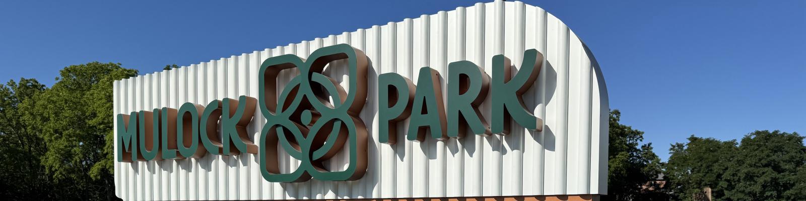 Large entrance sign for Mulock Park