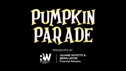 Pumpkin Parade presented by Riverwalk Wealth, Juliane Goyette & Brian Lavoie Financial Advisors 