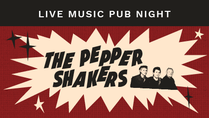 Live Music Pub Night presents the Pepper Shakers, textured red background with off white starburst and title text on top