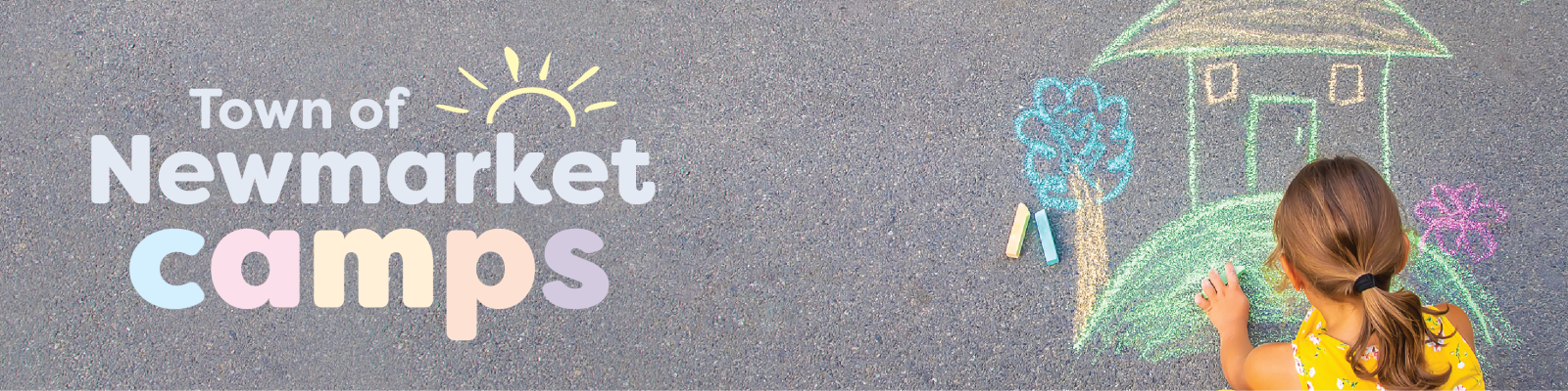 A girl drawing a house with sidewalk chalk and a banner that reads "Town of Newmarket Camps"