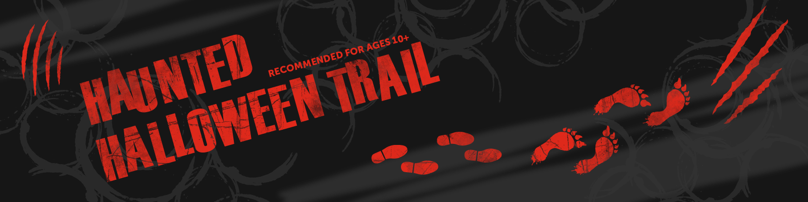 Spooky red claw marks and footprints turning into werewolf prints with text reading Haunted halloween trail ages 10+